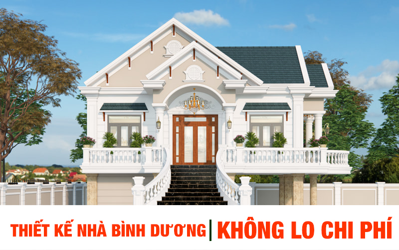 Thiết kế nhà Bình Dương - Báo giá nhanh, không lo chi phí